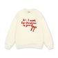 All I Want Sweater