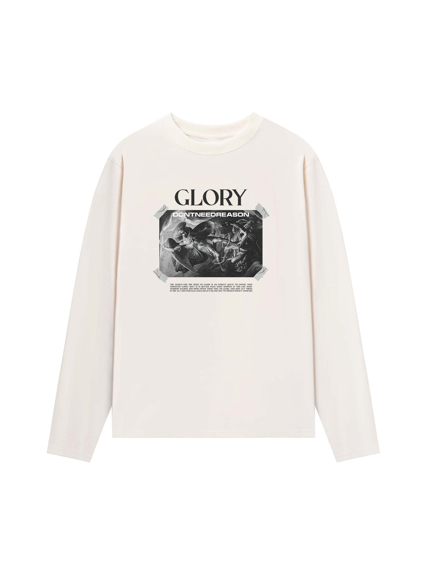 Áo Thun Dài Tay Glory Dont Need Reason