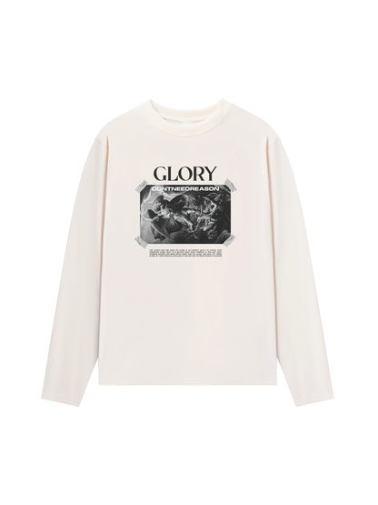 Áo Thun Dài Tay Glory Dont Need Reason