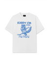 Áo Thun Relaxed Fit Sorry I'm Late