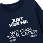 Áo Thun Dài Tay Life Vibe Just Kiss Me