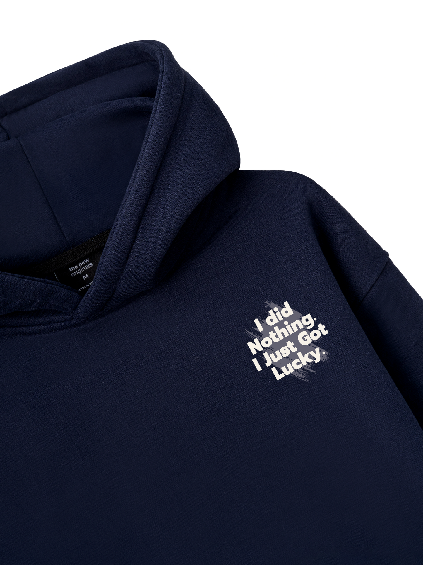 I Just Got Lucky Hoodie