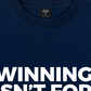 Áo Thun Relaxed Fit Winning Isn't For Everyone