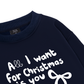 All I Want Sweater