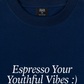 Áo Thun Relaxed Fit Espresso Your Youthful Vibes