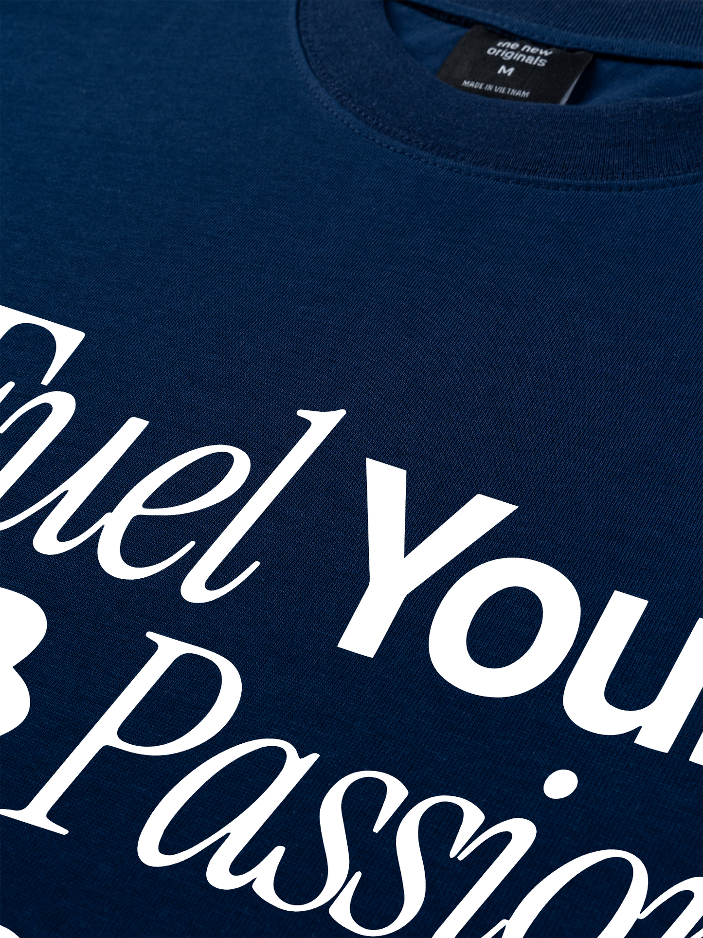 Áo Thun Relaxed Fit Fuel Your Own Passion