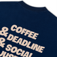 Áo Thun Relaxed Fit Coffee & Deadline