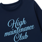 Áo Thun Dài Tay High Maintenance Club