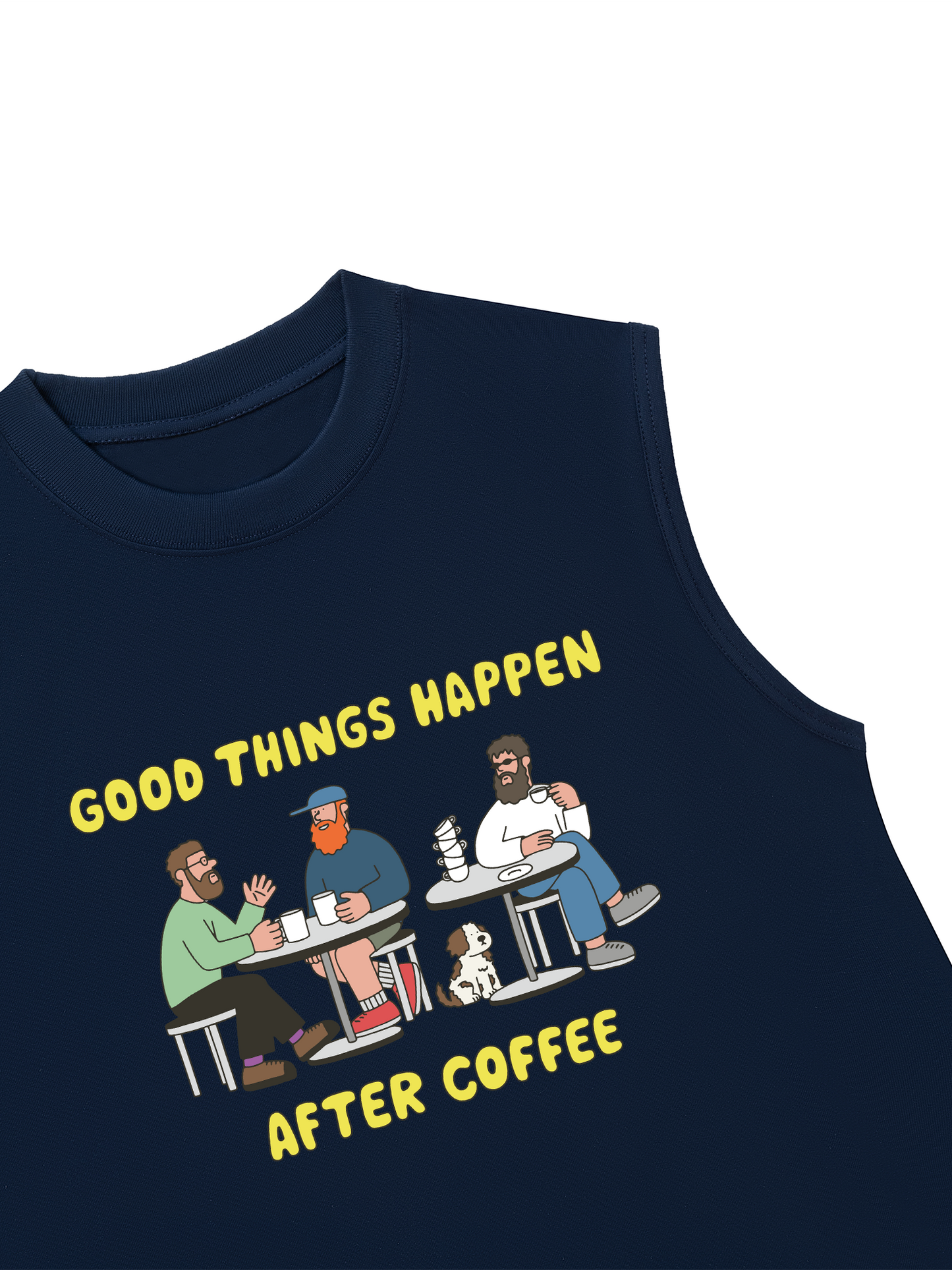 Áo Ba Lỗ Relaxed Fit Good Things Happen After Coffee