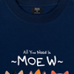 Áo Thun Relaxed Fit All You Need Is Moew