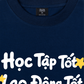 Áo Thun Relaxed Fit Học Tập Tốt, Lao Động Tốt