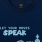 Áo Thun Relaxed Fit Let Your Moves Speak