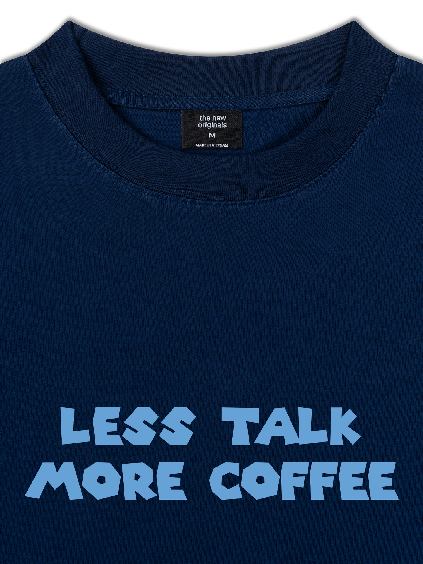Áo Thun Relaxed Fit Less Talk More Coffee