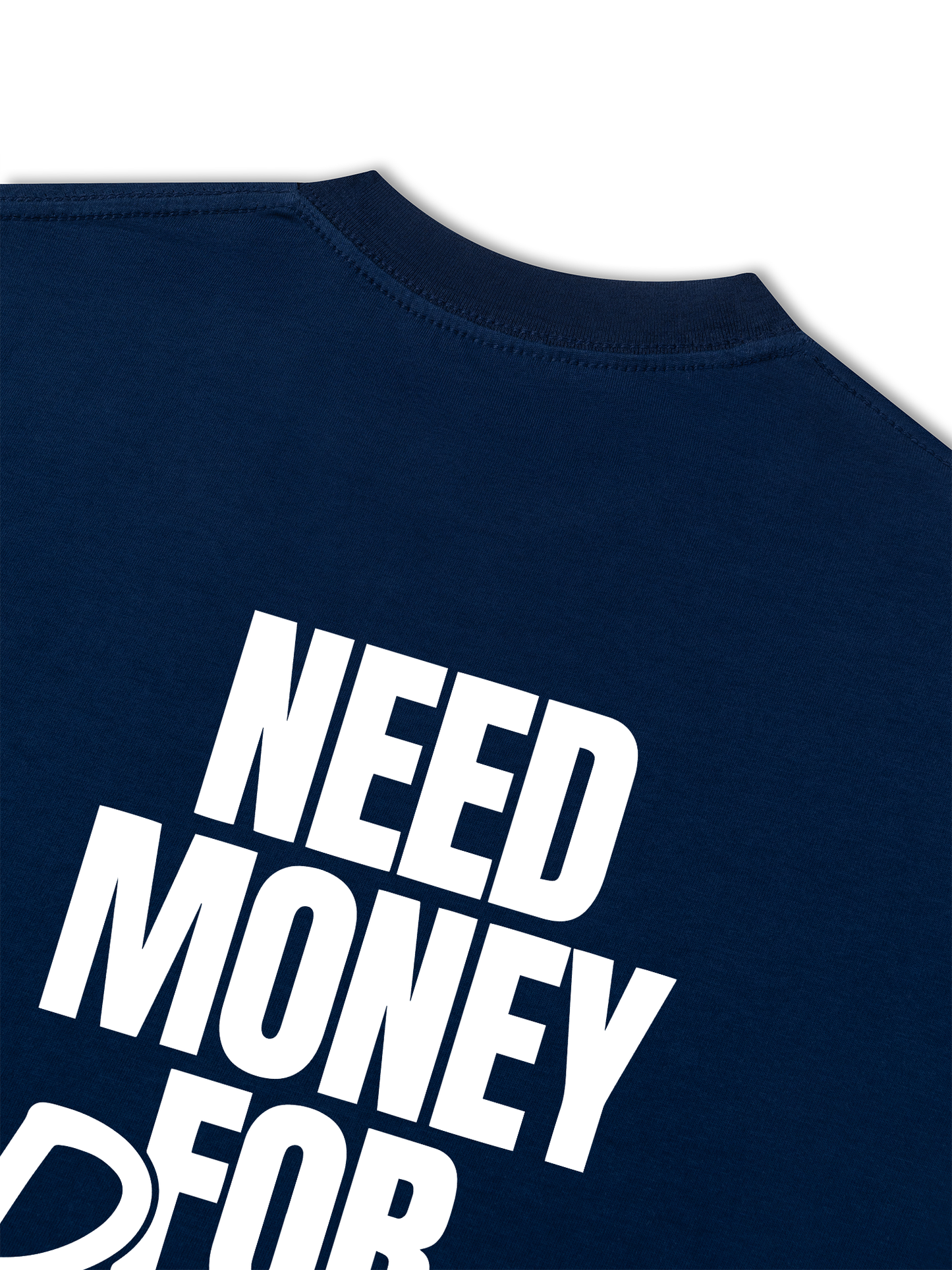 Áo Thun Relaxed Fit Need Money For