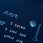 Áo Thun Relaxed Fit I Think I Like This Little Life