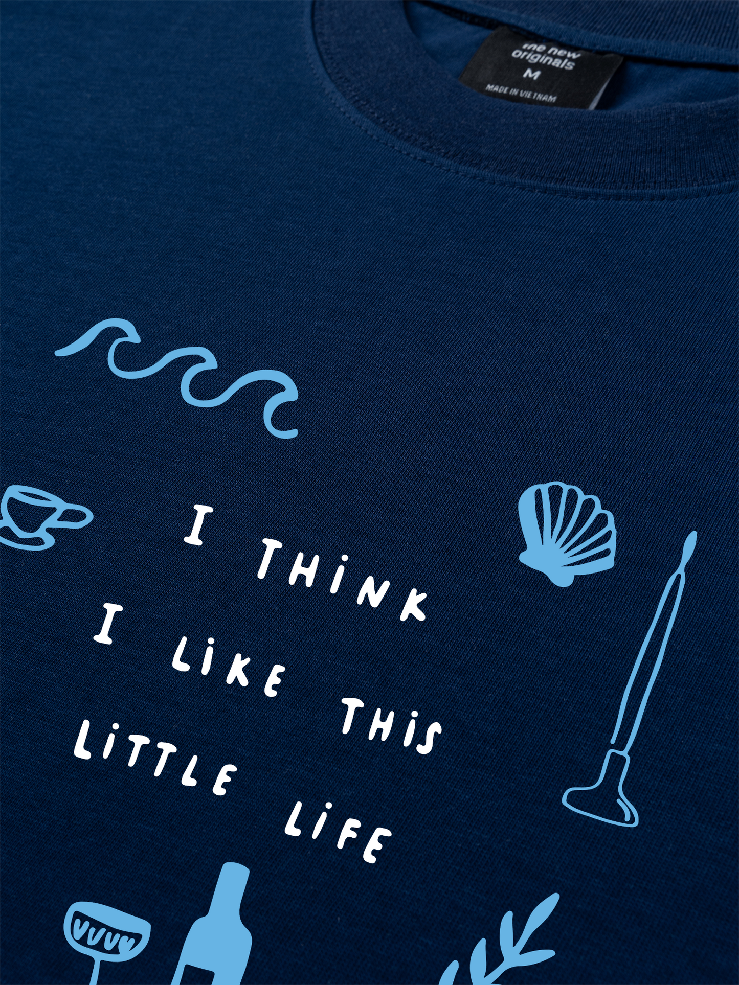 Áo Thun Relaxed Fit I Think I Like This Little Life
