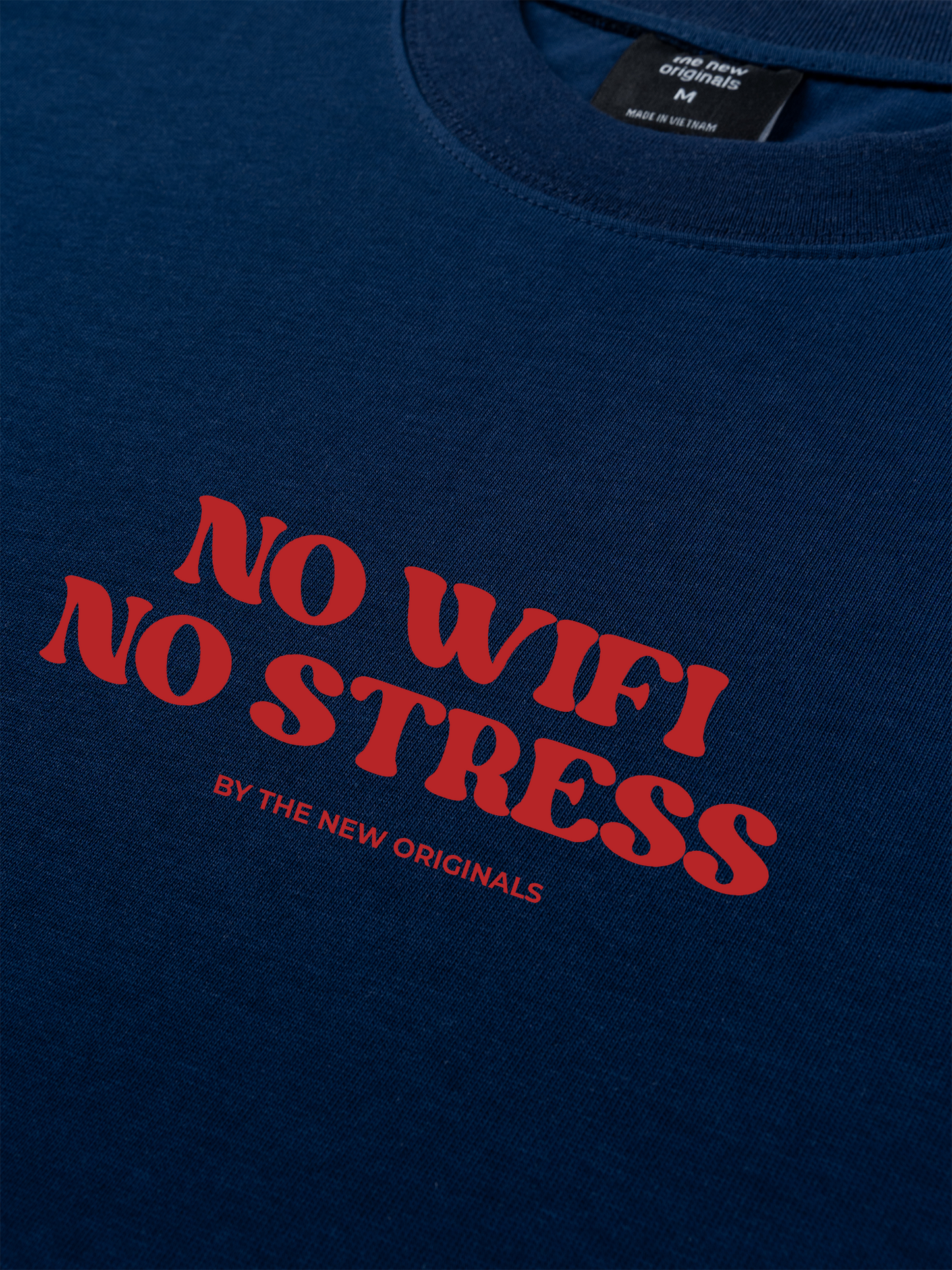 Áo Thun Relaxed Fit No Wifi No Stress