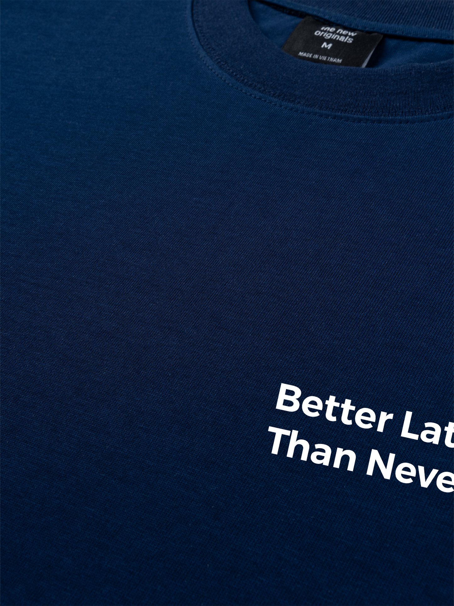 Áo Thun Relaxed Fit Better Late Than Never