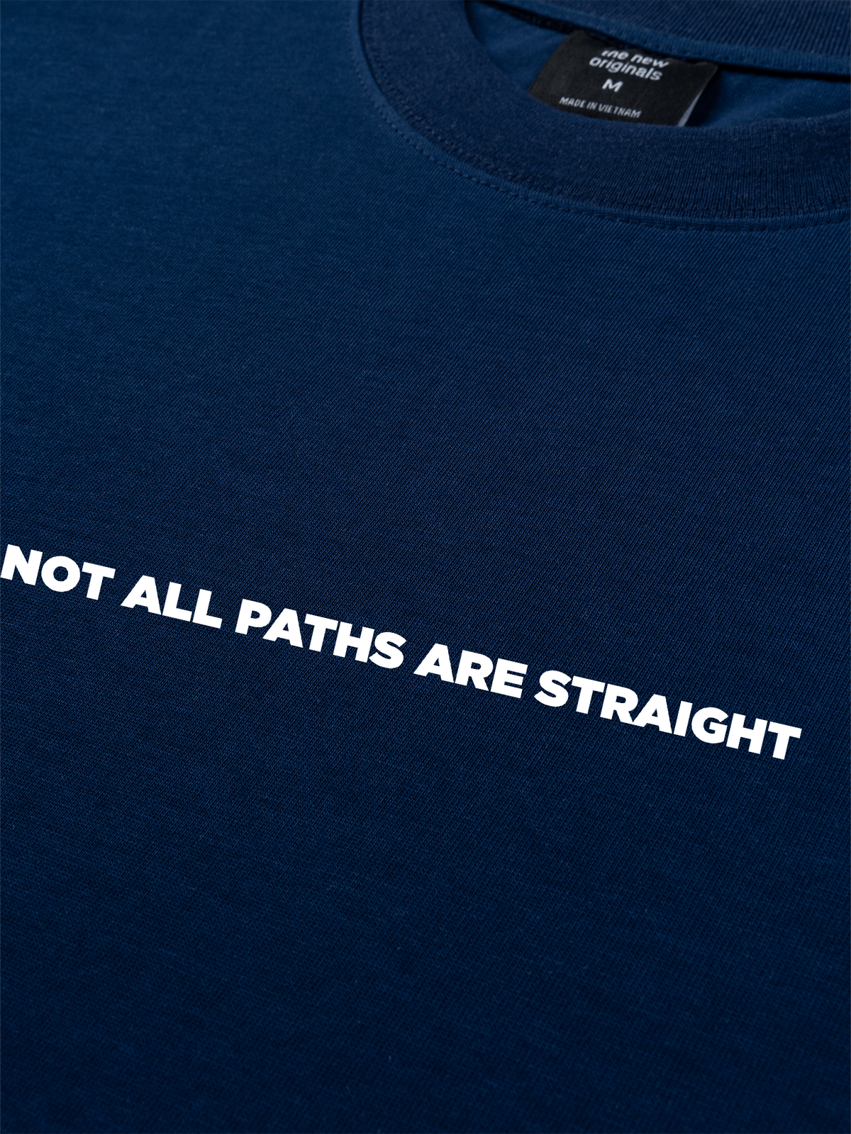 Áo Thun Relaxed Fit Not All Paths Are Straight
