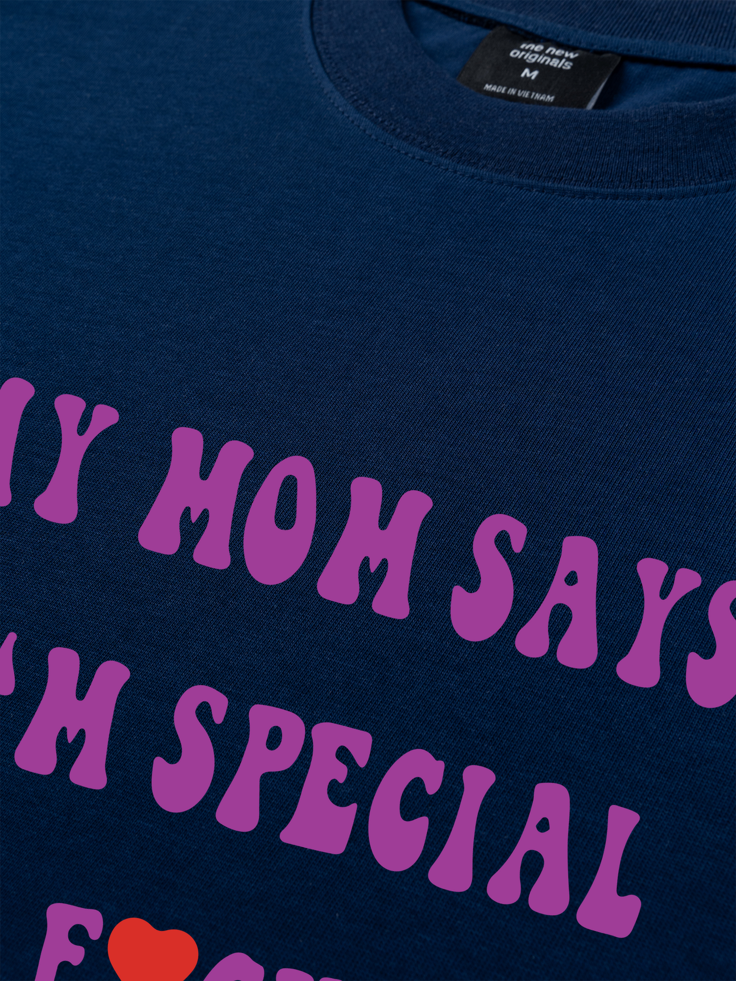 Áo Thun Relaxed Fit My Mom Says I'm Special