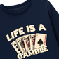 Áo Thun Dài Tay Lucky Life Is A Gamble