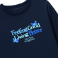 Áo Thun Dài Tay Be Bold Feeling Good Living Better