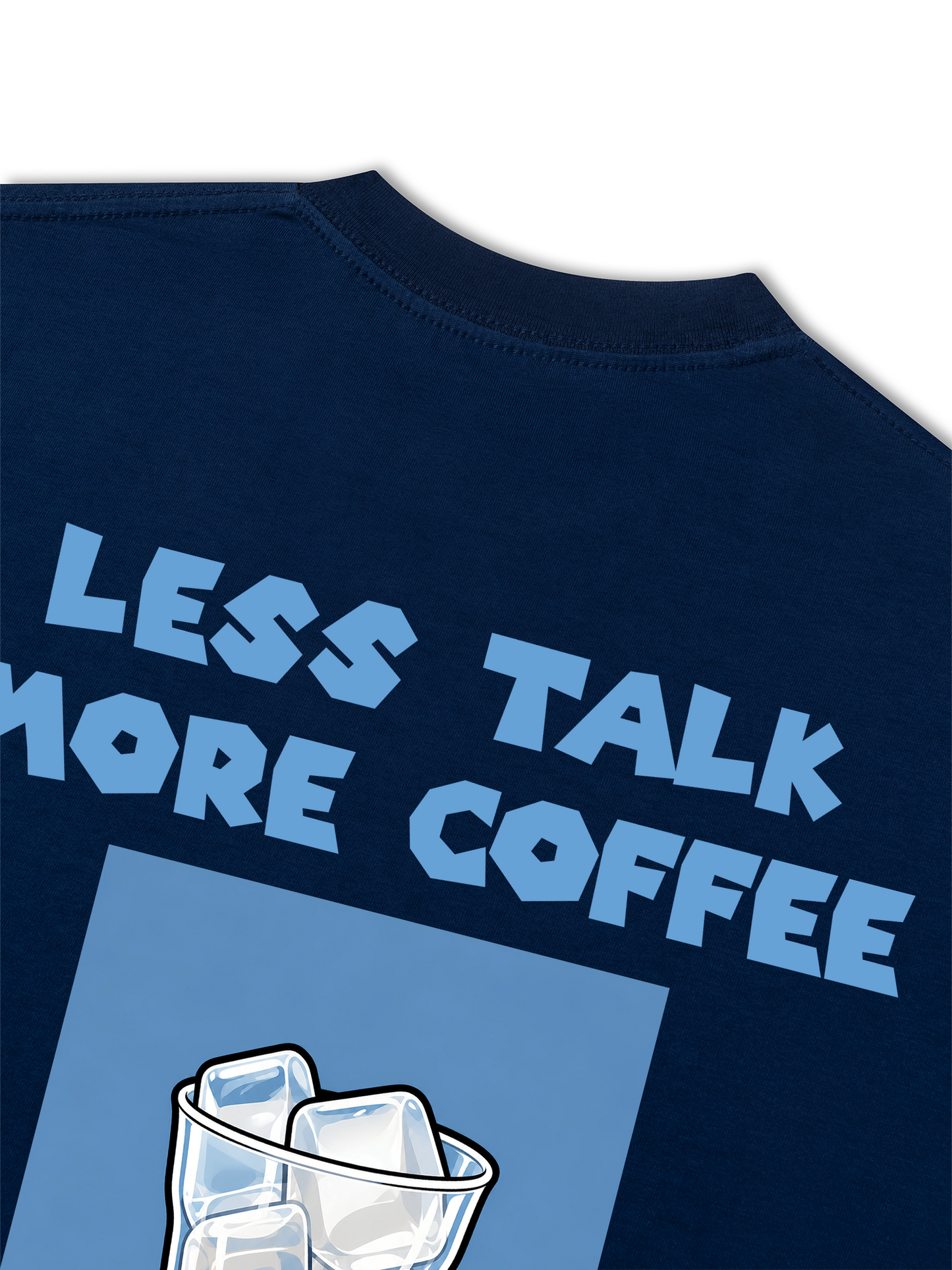 Áo Thun Relaxed Fit Less Talk More Coffee
