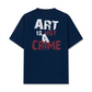 Áo Thun Relaxed Fit Be Bold Art Is Not A Crime
