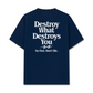 Áo Thun Relaxed Fit Life Vibe Destroy What Destroy You