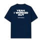 Áo Thun Relaxed Fit Yeah I Worked Out