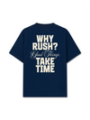 Áo Thun Relaxed Fit Why Rush