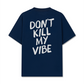 Áo Thun Relaxed Fit Don't Kill My Vibe
