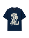 Áo Thun Relaxed Fit Work Hard Stay Humble