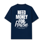 Áo Thun Relaxed Fit Need Money For