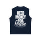 Áo Ba Lỗ Relaxed Fit Need Money For