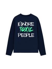 Áo Thun Dài Tay Ignore Toxic People