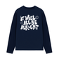 Áo Thun Dài Tay It Will All Be Alright