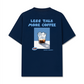 Áo Thun Relaxed Fit Less Talk More Coffee