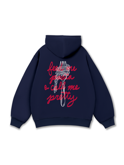 Feed Me Pasta Hoodie