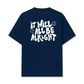 Áo Thun Relaxed Fit  It Will All Be Alright