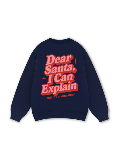Dear Santa I Can Explain Sweater