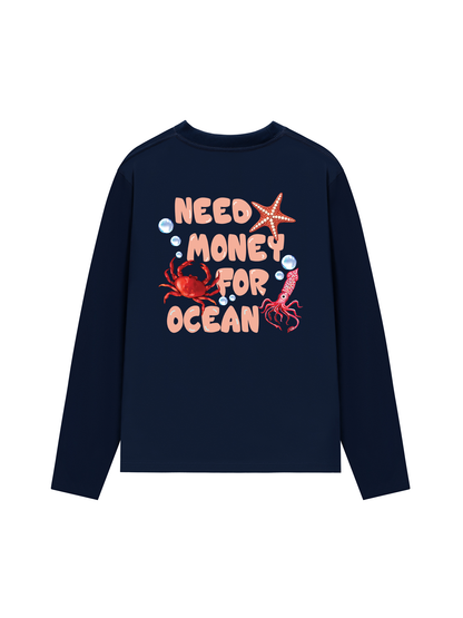 Áo Thun Dài Tay Need Money For Ocean
