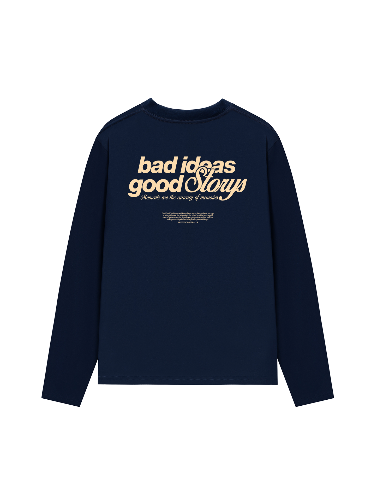 Áo Thun Dài Tay Bad Ideas Good Storys