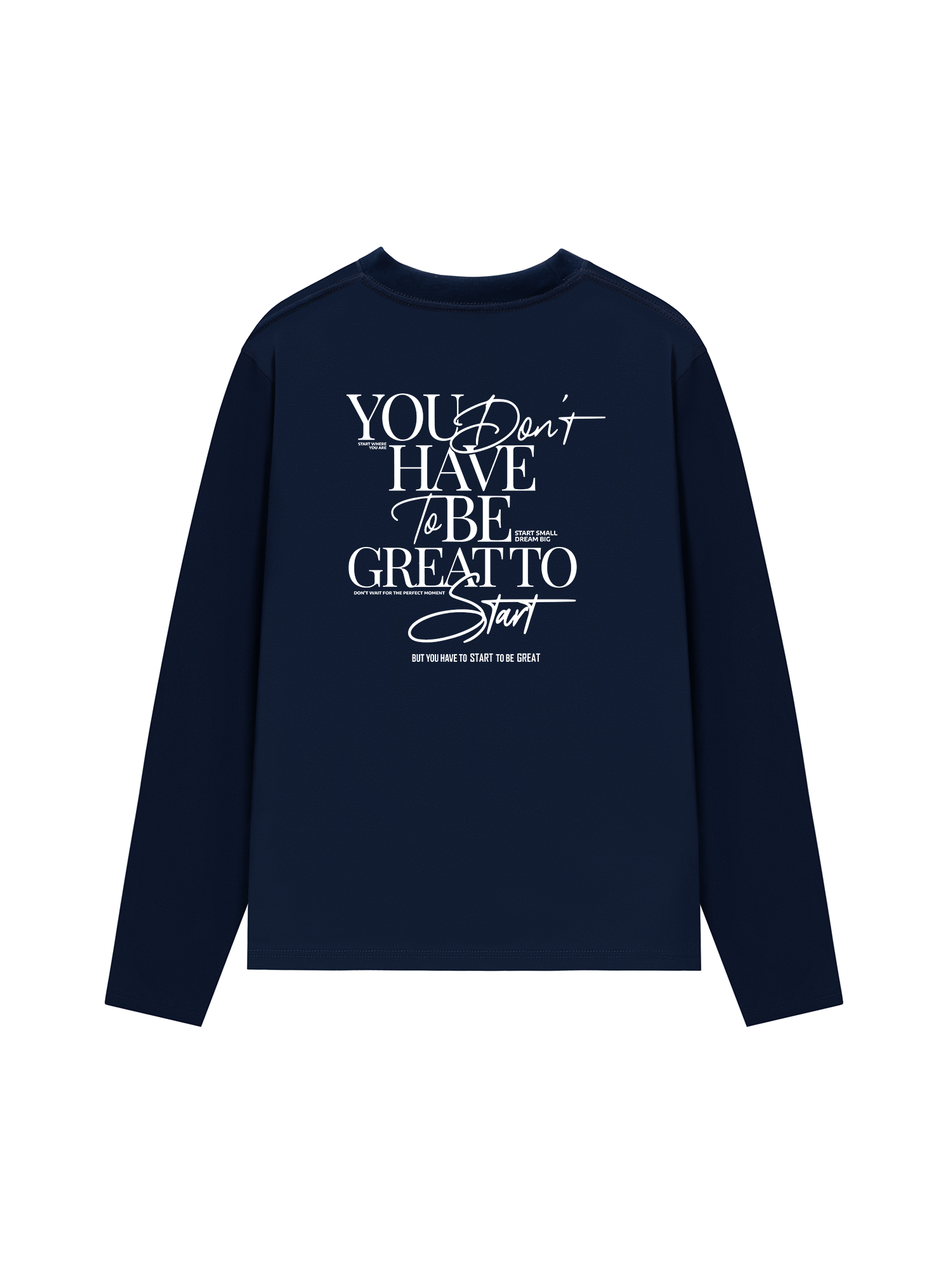 Áo Thun Dài Tay Be Bold Start Small Dream Big