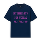 Áo Thun Relaxed Fit My Mom Says I'm Special
