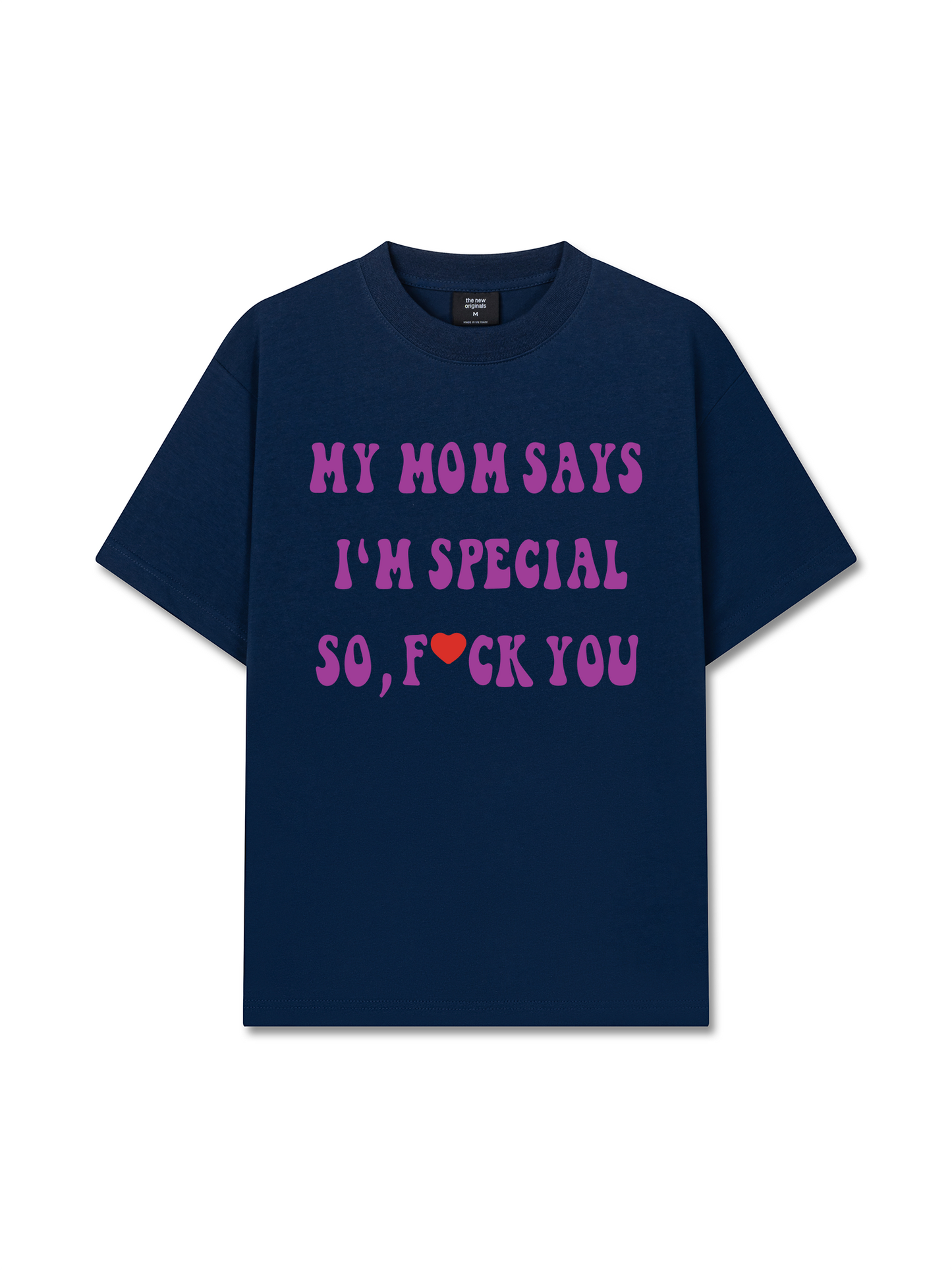Áo Thun Relaxed Fit My Mom Says I'm Special