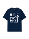 Áo Thun Relaxed Fit Take Me To The Beach