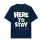 Áo Thun Relaxed Fit Here To Stay