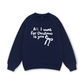 All I Want Sweater