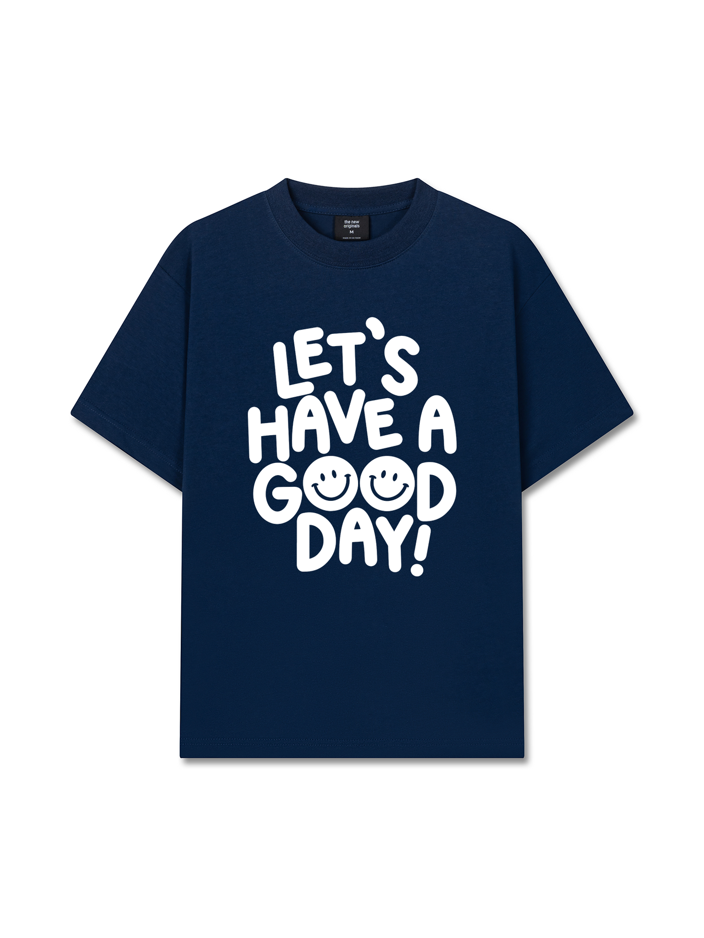 Áo Thun Relaxed Fit Let Have A Good Day